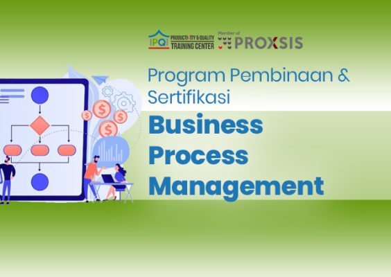 Mengenal Manajemen Proses Bisnis (Business Process Management)