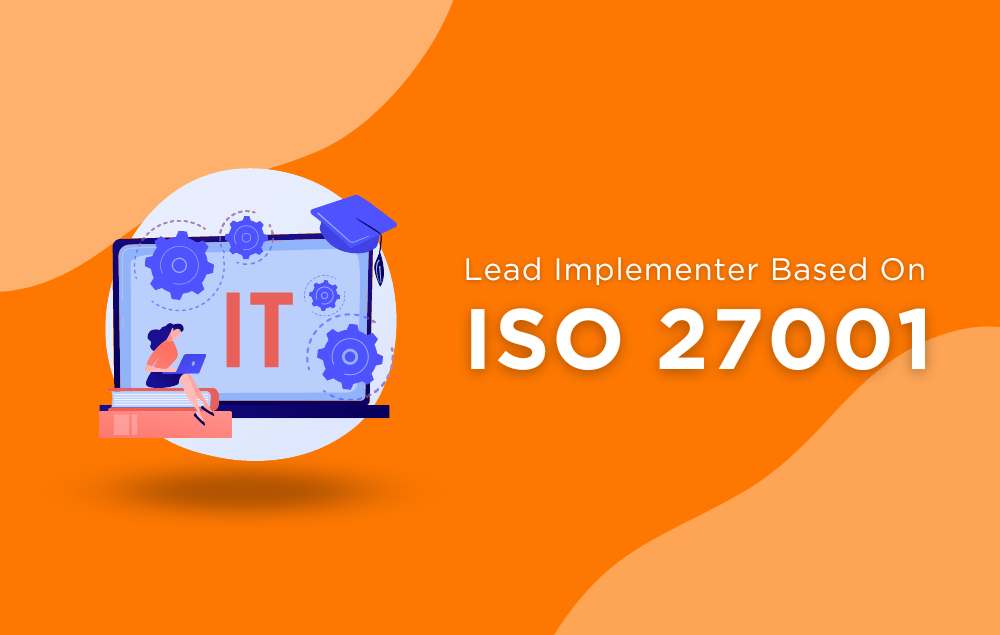 Lead Implementer Based On ISO 27001