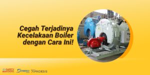 pencegahan kecelakaan boiler
