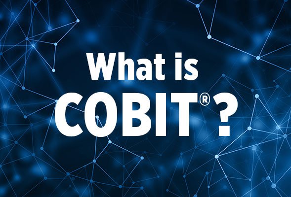 COBIT (Control Objectives for Information and Related Technology)