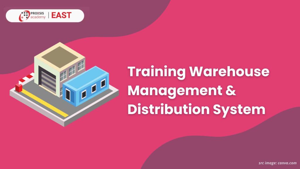Training Warehouse Management & Distribution System di Surabaya