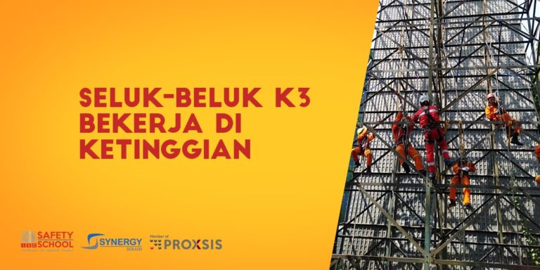 Seluk-beluk K3 Bekerja Di Ketinggian