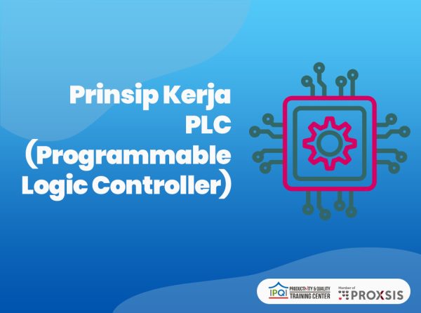 Prinsip Kerja PLC (Programmable Logic Controller)