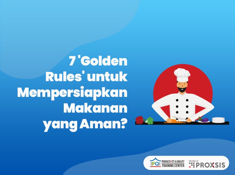 7 Golden Rules Untuk Mempersiapkan Makanan Yang Aman 2484