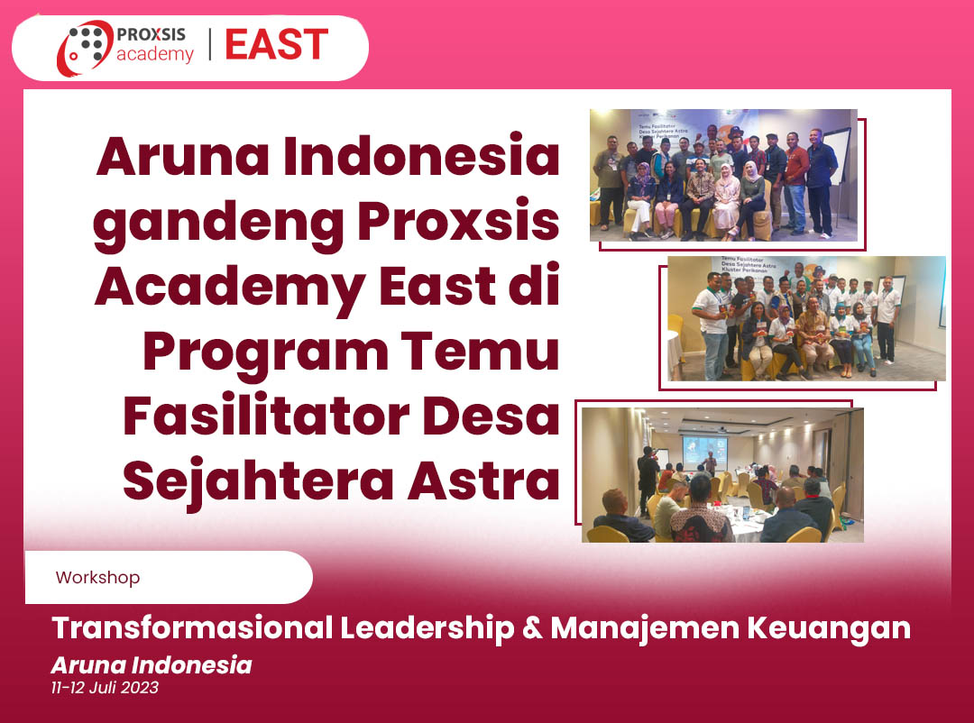 Aruna Indonesia Gandeng Proxsis Academy East Di Program Temu ...